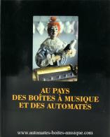 Livres sur les automates et les bo&icirc;tes &agrave; musique Livre sur les automates : livre "Au pays des bo&icirc;tes &agrave; musique et des automates"
