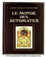 Livres sur les automates et les boîtes à musique Livre sur les automates : livre "Le monde des automates, étude historique et technique"