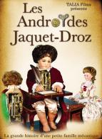 DVD sur les automates et les boîtes à musique DVD sur les automates : DVD Les androïdes des Jaquet-Droz