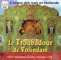 CD sur les instruments de musique mécanique CD audio d'instruments de musique mécanique : CD "Le troubadour de Volendam"