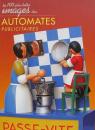 Livre de collection sur les automates : livre sur les automates "Les 100 plus belles images des automates publicitaires"