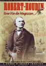 Dvd sur les automates et la magie : DVD Robert-houdin, une vie de magicien